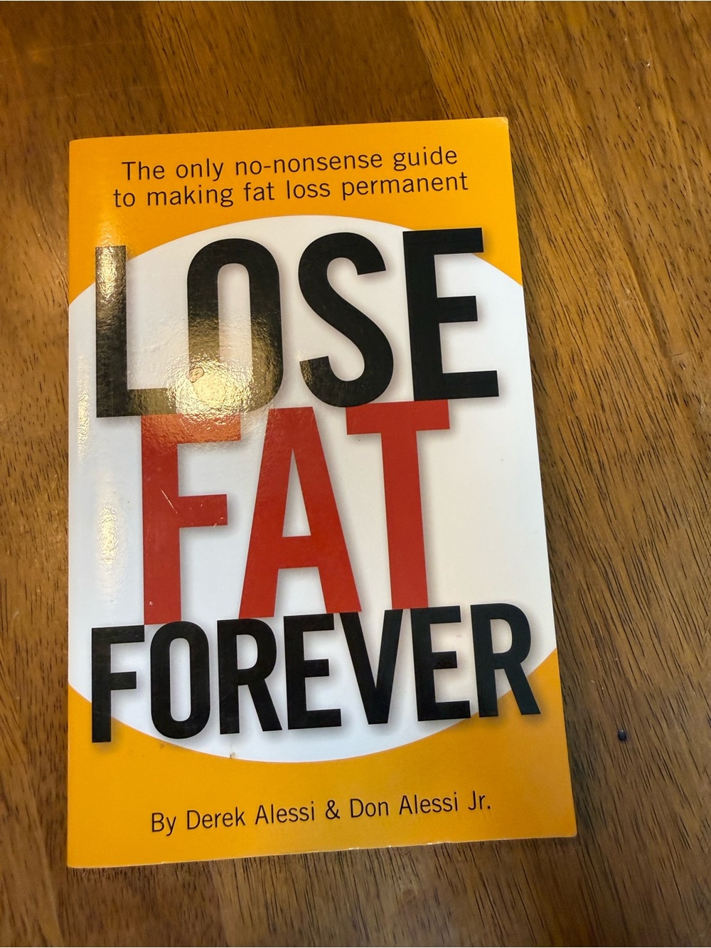 Lose Fat Forever - Yellow Edition by
